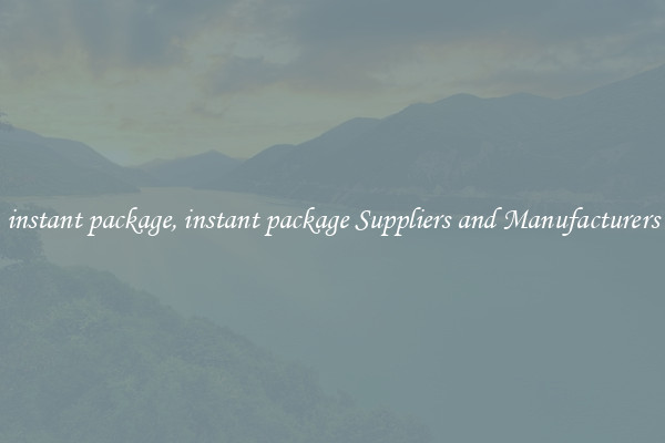 instant package, instant package Suppliers and Manufacturers