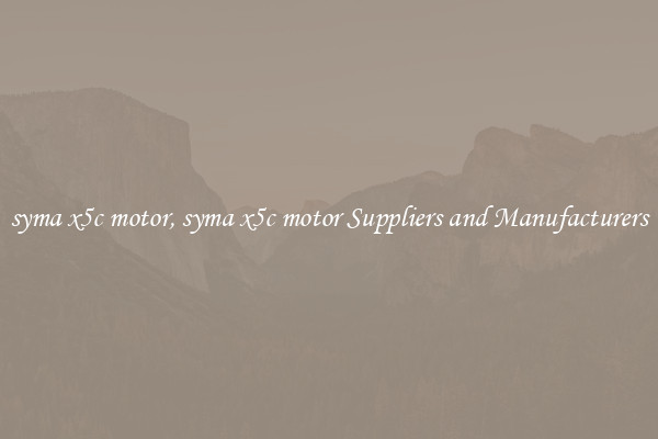 syma x5c motor, syma x5c motor Suppliers and Manufacturers