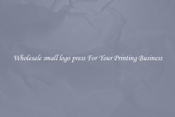 Wholesale small logo press For Your Printing Business