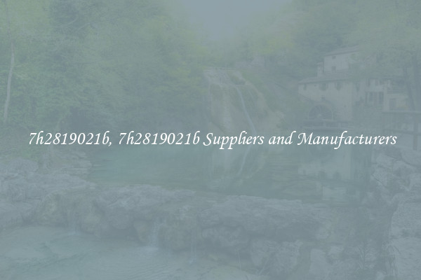 7h2819021b, 7h2819021b Suppliers and Manufacturers