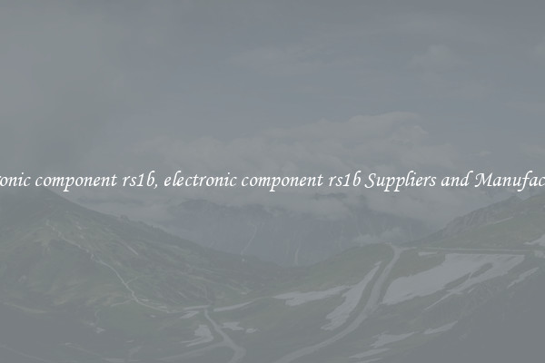 electronic component rs1b, electronic component rs1b Suppliers and Manufacturers