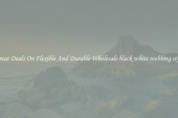 Great Deals On Flexible And Durable Wholesale black white webbing style
