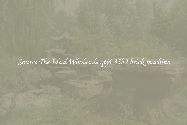 Source The Ideal Wholesale qtj4 35b2 brick machine
