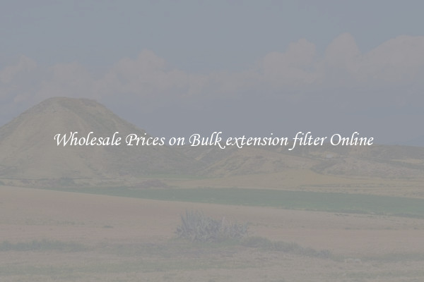 Wholesale Prices on Bulk extension filter Online