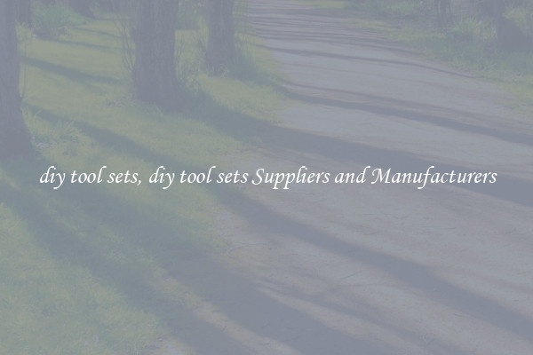 diy tool sets, diy tool sets Suppliers and Manufacturers