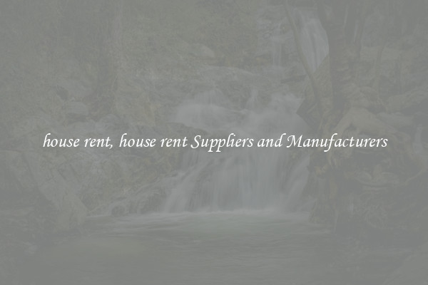 house rent, house rent Suppliers and Manufacturers